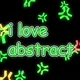 i love abstract