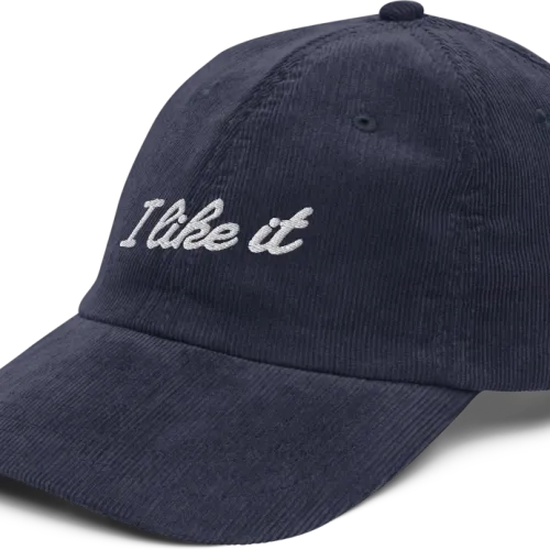 I Like It Corduroy Cap