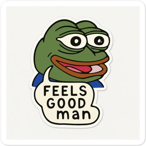 Feels Good Man Sticker