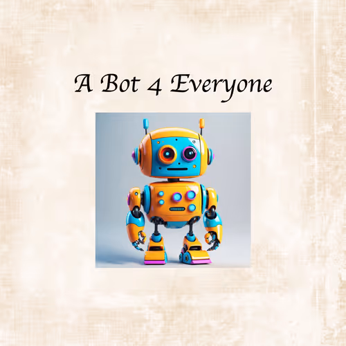 A Bot 4 Everyone