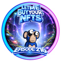 Let Me Buy Your NFTs #216