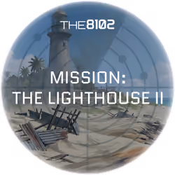The 8102 Mission: The Lighthouse II - The Siege