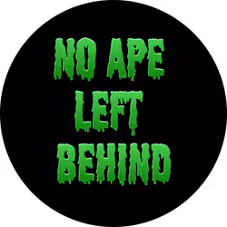 NO APE LEFT BEHIND