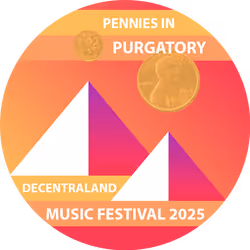 Pennies In Purgatory - Decentraland Music Fest 2025