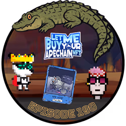 Let Me Buy Your ApeChain NFTs Episode #190