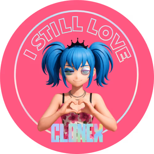 I Still Love CloneX