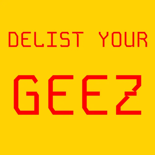 Delist Ur Geez #23