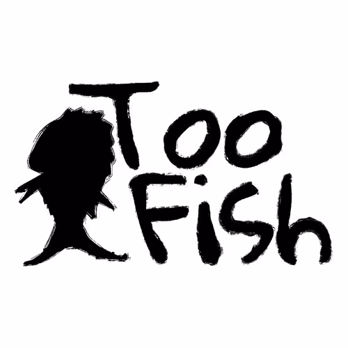 Too Fish