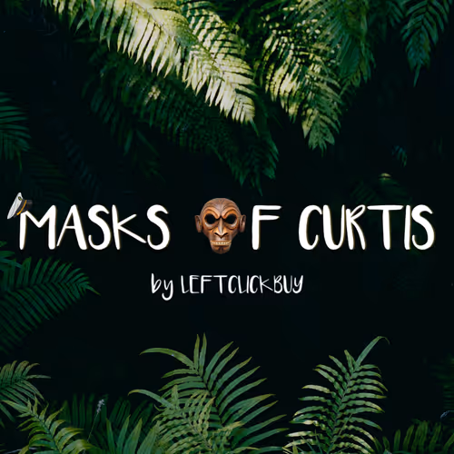 MASKS OF CURTIS