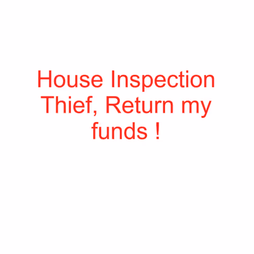 House Inspection Thief Return My Funds