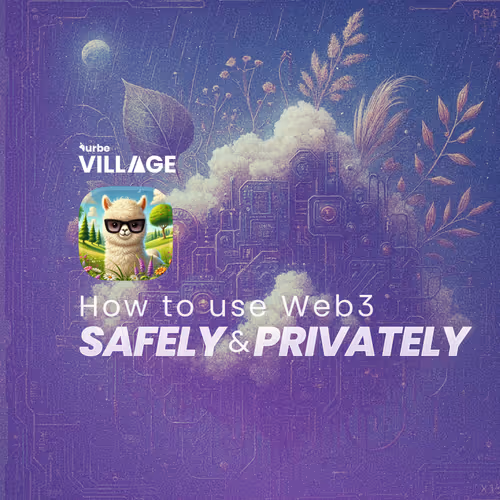 How to Use web3 Safely and Privately?