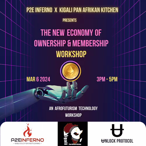 AFROFUTURISM: THE NEW ECONOMY OF OWNERSHIP AND MEMBERSHIP WORKSHOP