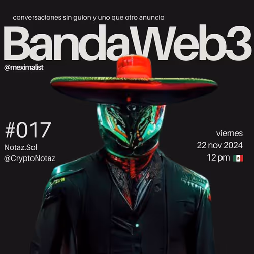 BandaWeb3 #017 @CryptoNotaz