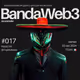 BandaWeb3 #017 @CryptoNotaz