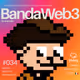 BandaWeb3 #034 @bairorb
