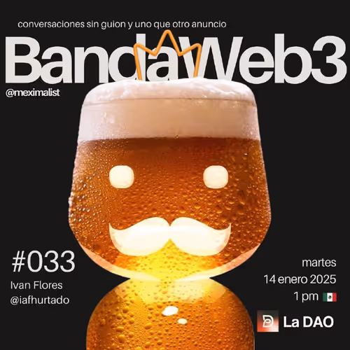 BandaWeb3 #033 @iafhurtado