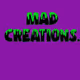 Mad creations