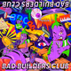 Bad Builders Club