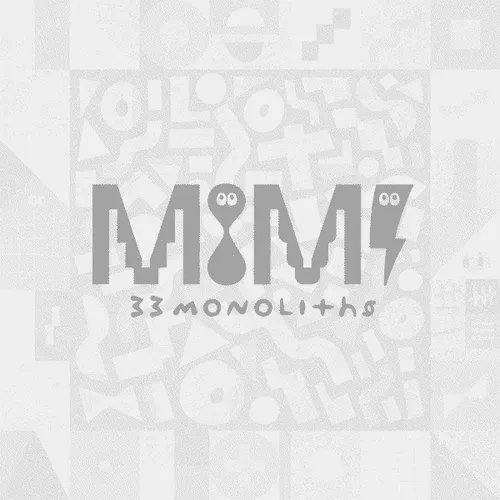 MIMI 33 Monoliths reveal