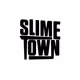 Slimetown