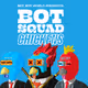 Bot Squad Chickens