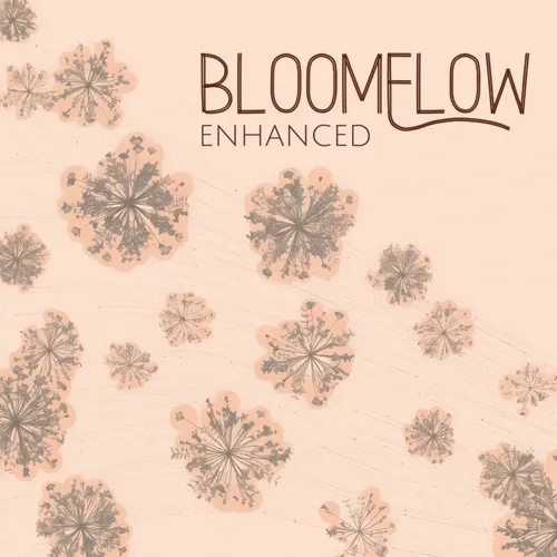 Bloomflow: Enhanced