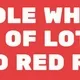 whole lot of red