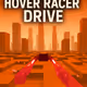 Hover Racer Drive