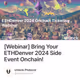 [Webinar] Bring Your ETHDenver 2024 Side Event Onchain!
