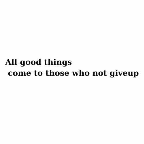 Do Not Give Up