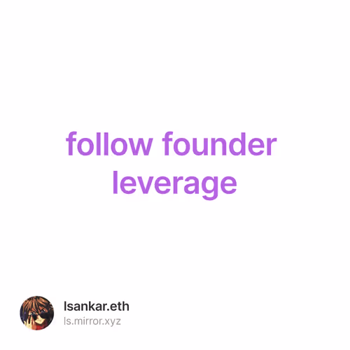 follow founder leverage