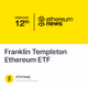 Franklin Templeton Ethereum ETF