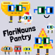 FloriNouns Pantry