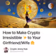 How to Make Crypto Irresistible ✨ to Your Girlfriend/Wife 👩