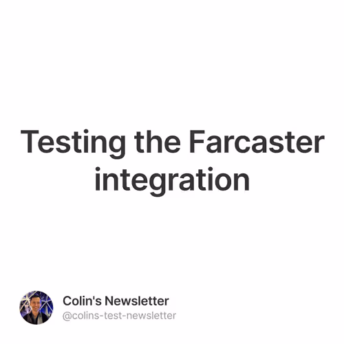 Testing the Farcaster integration