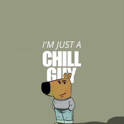CHILL GUY