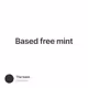 Based free mint