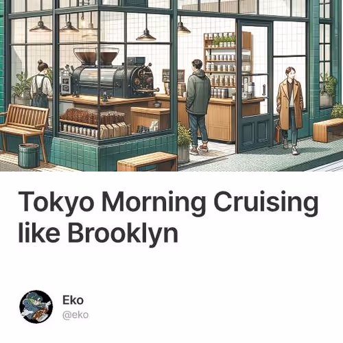 Tokyo Morning Cruising like Brooklyn