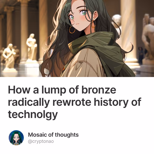 How a lump of bronze radically rewrote history of technolgy