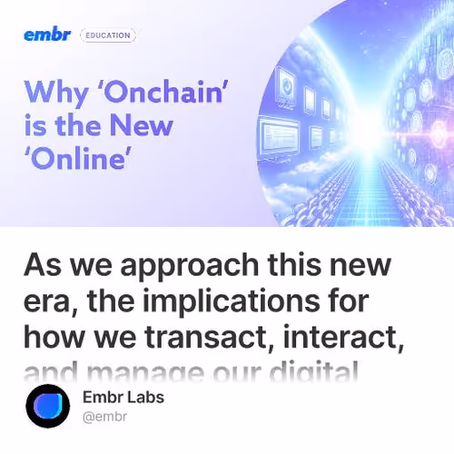 Deep Dive: Why 'Onchain' is the New 'Online'