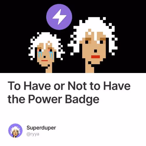 To Have or Not to Have the Power Badge