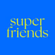 superfriends Party
