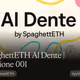 SpaghettETH Al Dente | Edizione 001