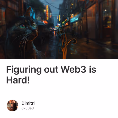 Figuring out Web3 is Hard!