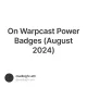 On Warpcast Power Badges (August 2024)