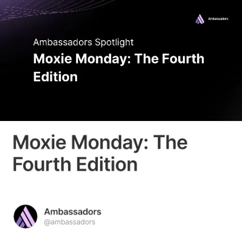 Moxie Monday: The Fourth Edition