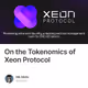 On the Tokenomics of Xeon Protocol