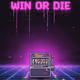 Win OR Die