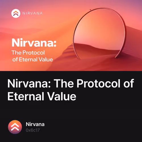 Nirvana: The Protocol of Eternal Value