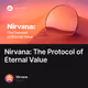Nirvana: The Protocol of Eternal Value